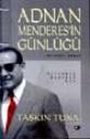 Adnan Menderes’in Günlüğü - Taşkın Tuna