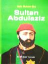 Sultan Abdulaziz - Hafız Mehmet Bey
